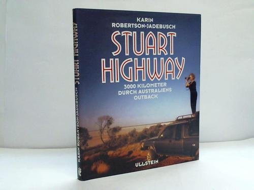 Stuart highway. 3000 Kilometer durch Australiens Outback