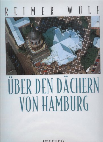 Über den Dächern von Hamburg., Texte von Bernhard Schneidewind.
