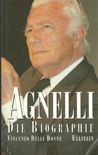 Stock image for Agnelli - Die Biographie for sale by biblion2