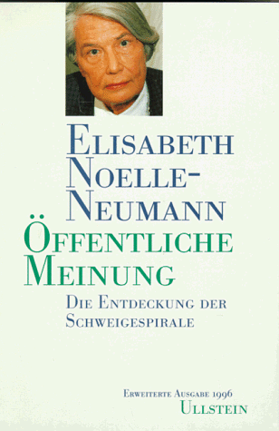 Stock image for ffentliche Meinung Die Entdeckung der Schweigespirale (Gebundene Ausgabe) Publizistik Institut fr Demoskopie Allensbach Sozialwissenschaften Soziologie Spezielle Soziologien Prof. Dr. phil. Dr. oec. h. c. Elisabeth Noelle-Neumann, Publizistik, Institut fr Demoskopie, Allensbach (Autor), Elisabeth Noelle- Neumann (Autor) for sale by BUCHSERVICE / ANTIQUARIAT Lars Lutzer