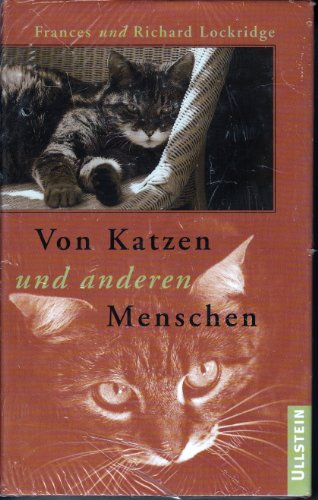 Imagen de archivo de Von Katzen und anderen Menschen. Frances und Richard Lockridge. Aus dem Amerikan. von Elisabeth Hartmann a la venta por Preiswerterlesen1 Buchhaus Hesse