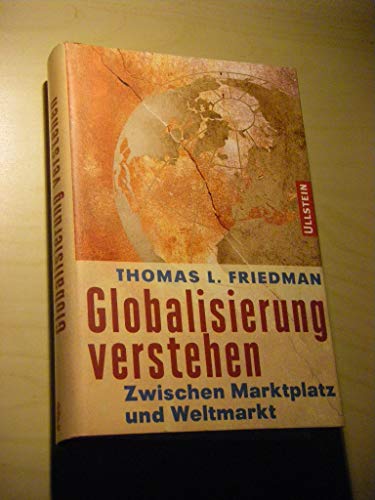 Globalisierung verstehen. Zwischen Marktplatz und Weltmarkt