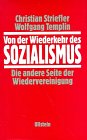 Von der Wiederkehr des Sozialismus. Die andere Seite der Wiedervereinigung