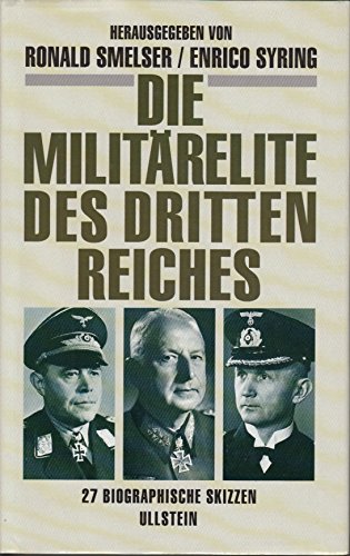 Stock image for Die Militärelite des Dritten Reiches: 27 biographi for sale by Books From California