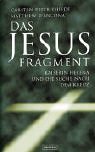 9783550071461: Das Jesus- Fragment. Kaiserin Helena und die Suche nach dem Kreuz.