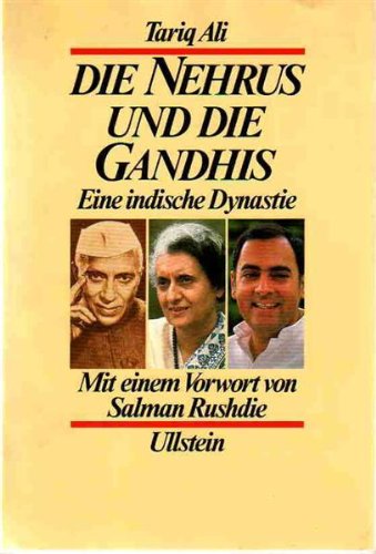 Beispielbild fr Die Nehrus und die Gandhis. Eine indische Dynastie. Ins Deutsche bertragen v. Erwin Duncker u. Martin Pfeiffer. Mit einer Einleitung v. Salman Rushdie u. Abb., zum Verkauf von Antiquariat Robert von Hirschheydt