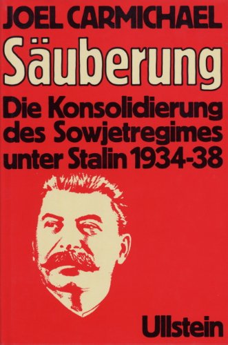 Beispielbild fr Suberung - Die Konsolidierung des Sowjetregimes unter Stalin 1934-38 zum Verkauf von 3 Mile Island