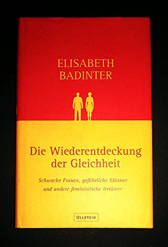 Die Wiederentdeckung der Gleicheit (9783550075926) by Ã‰lisabeth Badinter