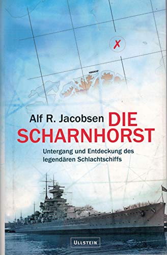 Stock image for Die Scharnhorst: Untergang und Entdeckung des legendren Schlachtschiffs for sale by medimops