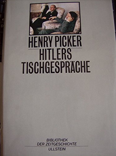 Beispielbild fr Hitlers Tischgesprche im Fhrerhauptquartier zum Verkauf von O+M GmbH Militr- Antiquariat