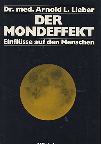 Stock image for Der Mondeffekt. Einflüsse auf dem Menschen. for sale by Neusser Buch & Kunst Antiquariat