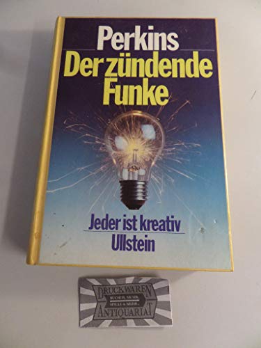 9783550077272: Der zndende Funke. Jeder ist kreativ