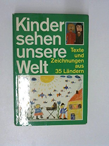 Imagen de archivo de Kinder sehen unsere Welt. Texte und Zeichungen aus 35 Lndern a la venta por medimops