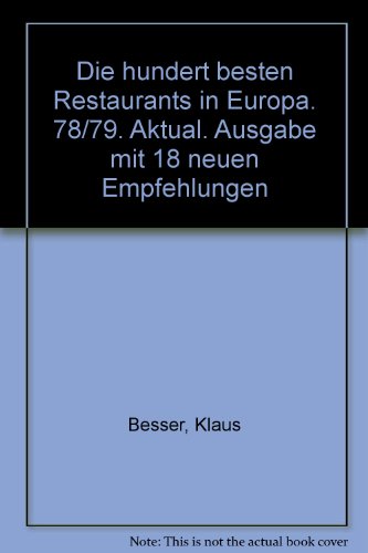 Beispielbild fr Die hundert besten Restaurants in Europa. zum Verkauf von Versandantiquariat Kerzemichel