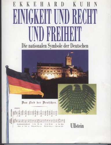 Beispielbild fr Einigkeit und Recht und Freiheit. Die nationalen Symbole der Deutschen zum Verkauf von medimops