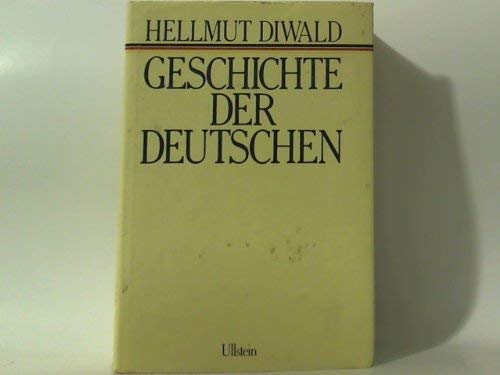 Geschichte der Deutschen - Diwald, Hellmut