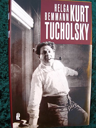 Stock image for Kurt Tucholsky: Ein Lebensbild. for sale by Henry Hollander, Bookseller