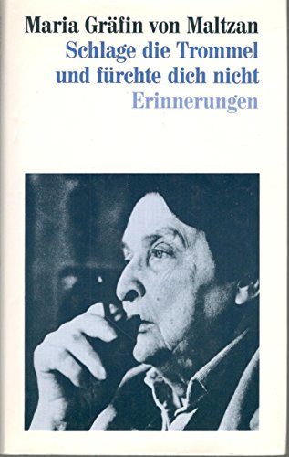 Beispielbild fr Schlage die Trommel und frchte dich nicht. Maria Grfin von Maltzan / Teil von: Anne-Frank-Shoah-Bibliothek zum Verkauf von Versandantiquariat Schfer