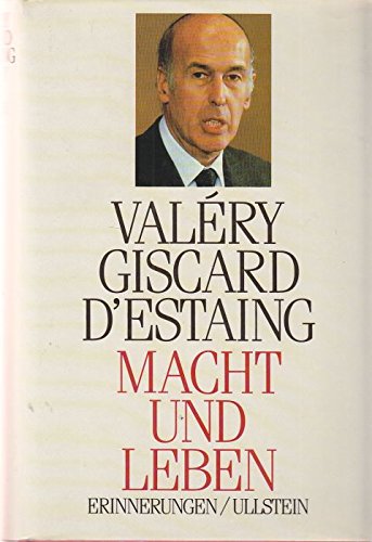 Macht und Leben Erinnerungen - Giscard d'Estaing, Valéry