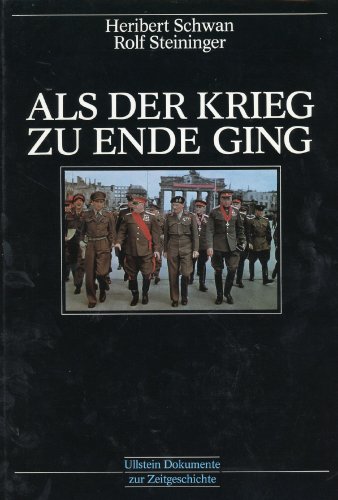 Stock image for Als der Krieg zu Ende ging. for sale by Bernhard Kiewel Rare Books