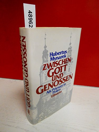 Zwischen Gott Und Genossen: Als Priester in Polen