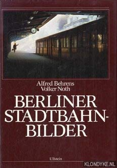 Stock image for Berliner Stadtbahnbilder for sale by Versandantiquariat Kerzemichel