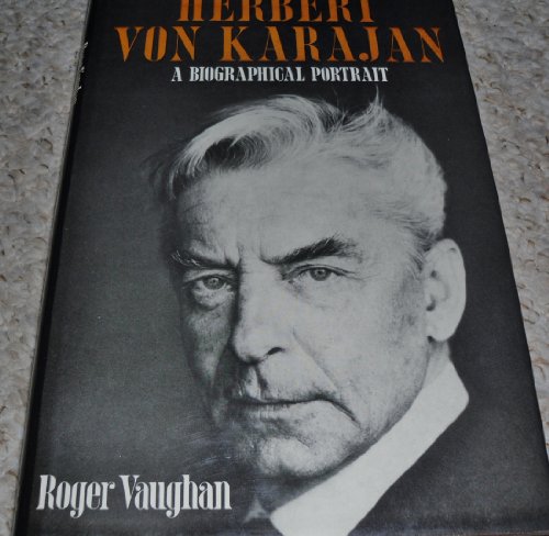 Beispielbild fr Herbert von Karajan. Ein biographisches Portrt. zum Verkauf von Worpsweder Antiquariat