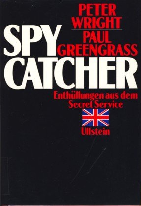 9783550079948: Spycatcher. Enthllungen aus dem Secret Service