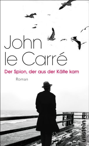 Stock image for Der Spion, der aus der Klte kam: Roman for sale by medimops