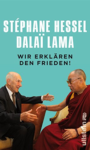 Wir erklären den Frieden! - Hessel, Stéphane ; Dalai Lama XIV.