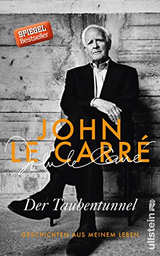 Der Taubentunnel: Geschichten aus meinem Leben - le Carré, John und Peter Torberg