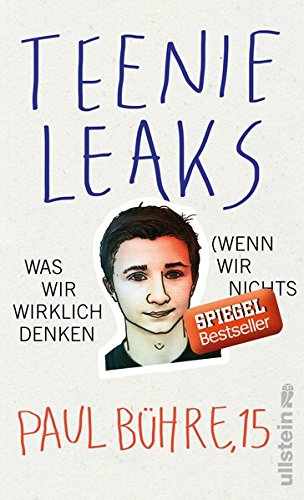 Stock image for Teenie-Leaks : was wir wirklich denken (wenn wir nichts sagen). for sale by Antiquariat-Fischer - Preise inkl. MWST