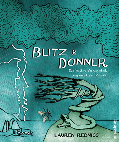 Stock image for Blitz & Donner: Das Wetter: Vergangenheit, Gegenwart und Zukunft for sale by medimops