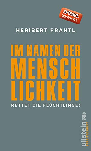 9783550081262: Prantl, H: Im Namen der Menschlichkeit