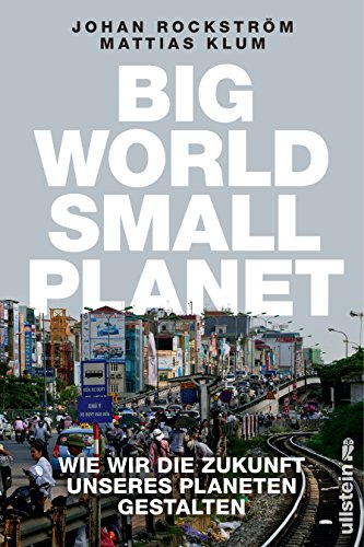 Beispielbild fr Big World Small Planet: Wie wir die Zukunft unseres Planeten gestalten zum Verkauf von medimops