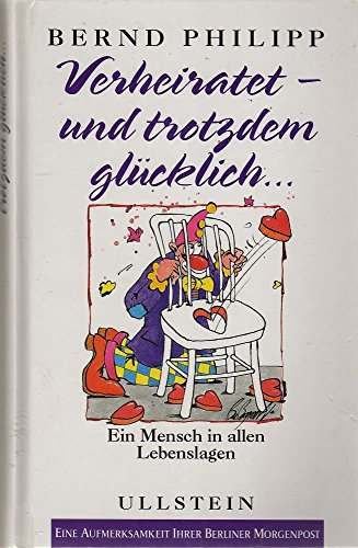 Stock image for Verheiratet - und trotzdem glcklich . . . for sale by Leserstrahl  (Preise inkl. MwSt.)