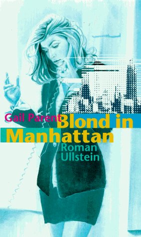 Blond in Manhattan. - Parent, Gail