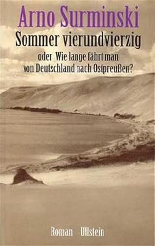 Beispielbild fr Sommer vierundvierzig: Oder, Wie lange fa hrt man von Deutschland nach Ostpreussen : Roman (German Edition) zum Verkauf von ThriftBooks-Dallas