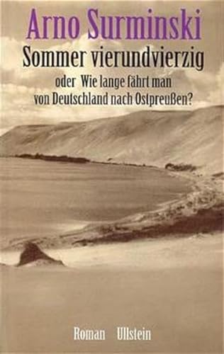 9783550082436: Sommer vierundvierzig: Oder, Wie lange fährt man von Deutschland nach Ostpreussen : Roman (German Edition)