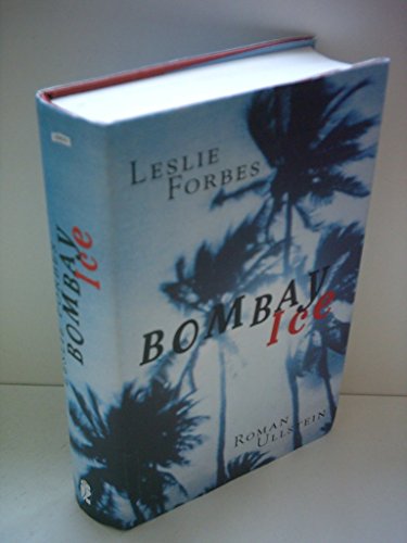 Imagen de archivo de Bombay Ice [Hardcover] forbes, leslie a la venta por tomsshop.eu