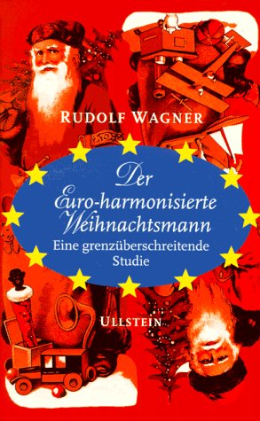 Der Euro-harmonisierte Weihnachtsmann - Wagner, Rudolf