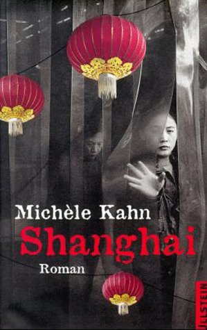 Shanghai. (9783550082740) by Kahn, Michele