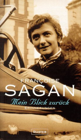 9783550083143: Francoise Sagan: Mein Blick zurck - Erinnerungen. Ullstein 2000