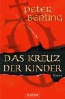 9783550084041: Das Kreuz der Kinder.