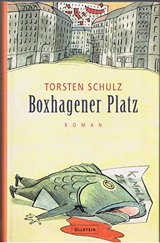 Boxhagener Platz ; Roman - Schulz, Torsten