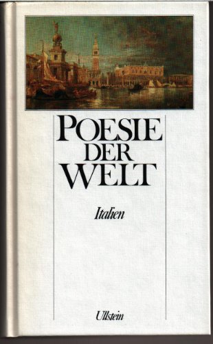 Beispielbild fr Poesie der Welt; Band Italien. [d. Ausw. d. ital. Lyrik aus 8 Jh. u. ihrer bertr. traf Hartmut Khler. Er besorgte d. Prosa-Auflsungen u. schrieb d. Nachw. "Die italienische Lyrik und ihre deutschen bersetzer"] zum Verkauf von Versandantiquariat Lenze,  Renate Lenze