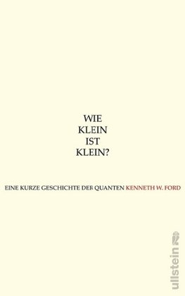 Beispielbild fr Wie klein ist klein?: Eine kurze Geschichte der Quanten zum Verkauf von medimops