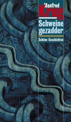 Schweinegezadder: Schöne Geschichten (ISBN 9788432133862)