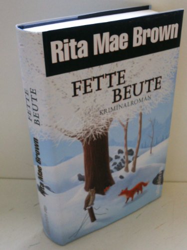 Fette Beute (9783550087394) by Rita Mae Brown