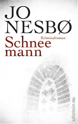 Schneemann. Kriminalroman.n [Harry Holes 7. Fall]. Aus dem Norwegischen von Günther Frauenlob.